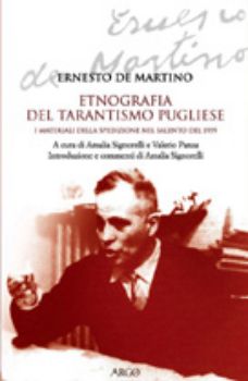 Visualizza i dettagli per Etnografia del tarantismo pugliese. I materiali della spedizione nel Salento del 1959 Immagine di Etnografia del tarantismo pugliese. I materiali della spedizione nel Salento del 1959